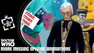 Reviewing More Doctor Who Missing Episode Animations [upl. by Eiramlirpa]