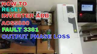 HOW TO RESET INVERTER ABB ACS580 15 KW ERROR FAULT 3381 OUTPUT PHASE LOSS [upl. by Sherri618]