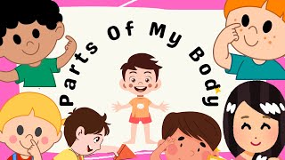 Fun Body Parts for Kids  Educational Video for Children  Learn the Parts of the Body [upl. by Highams]