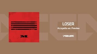 BIGBANG  LOSER ACCA ver Preview [upl. by Friederike]