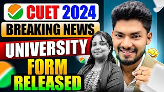 CUET 2024 Breaking News😱 UNIVERSITY FORM RELEASED [upl. by Latimore]