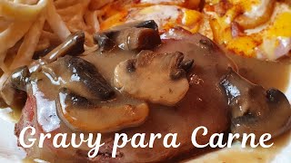 Como hacer GRAVY CON CHAMPIÑONES para Carne video 92 [upl. by Hewes279]