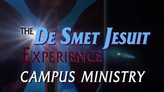 De Smet Jesuit Campus Ministry [upl. by Ahter]