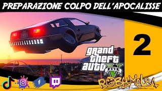 GTA5 MULTYPLAYER  Preparazione Al Colpo DellApocalisse 2 [upl. by Meredi]