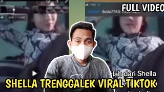 VIDEO SHELLA TRENGGALEK VIRAL TIKTOK  SHELLA TRENGGALEK [upl. by Colwell788]