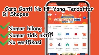 Cara Ganti No HP di Shopee √ tidak Bisa Ganti No di shopee √ pakai cara ini tanpa verifikasi [upl. by Macfadyn]