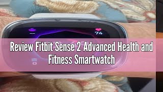 Review Fitbit Sense 2 Advanced Health and Fitness Smartwatch with Tools to Manage Stress and Sleep [upl. by Ahrendt]