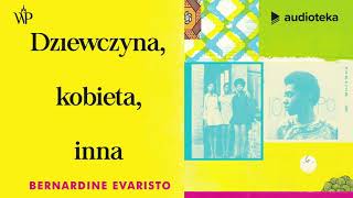 Bernardine Evaristo quotDziewczyna kobieta innaquot  audiobook [upl. by Angela]