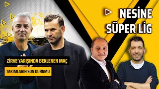 Kadıköyde Liderlik Mücadelesi  Ezeli Rakiplerin Son Durumlarına Bakış  Nesine Süper Lig 16 [upl. by Akienaj139]