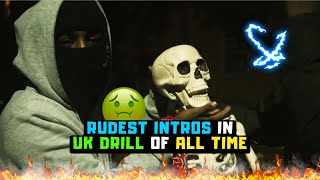 UK DRILL RUDEST INTROS OF ALL TIME [upl. by Cohe]