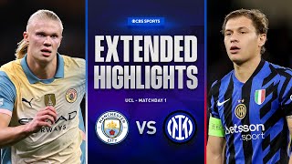 Man City vs Inter Extended Highlights  UCL League Phase MD 1  CBS Sports Golazo [upl. by Peggir380]