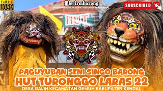 RAMPAK BARONG SPESIAL HUT TURONGGO LARAS KE 22‼️LIVE LAP GALIH 2192024 [upl. by Zandt]