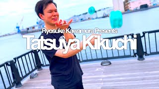 Ryosuke Kawamura Presents  Tatsuya Kikuchi [upl. by Nednal558]