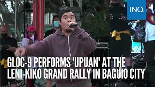 GLOC9 performs Upuan at LeniKiko grand rally in Baguio [upl. by Skricki]