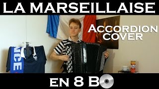 La Marseillaiseen 8 BO Accordion Mashup [upl. by Arrik]