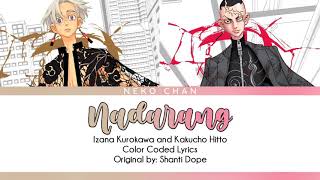 Izana and Kakucho  Nadarang Color Coded Lyrics [upl. by Alguire]