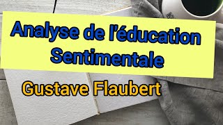 Analyse de léducation sentimentale [upl. by Clio]