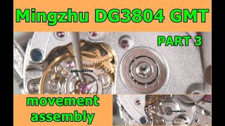 🔴 Servicing at home Chinese homage wristwatch with Mingzhu DG3804 GMT movement episode 3 assembly [upl. by Culver]