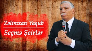 Zelimxan Yaqub  Secme Seirler Yeni [upl. by Vickey]