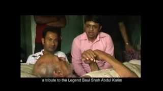 Baul Shah Abdul Karim short film  Folk Song  Documentary  Chowdhury Kamal  Visit To Ujan Dhol [upl. by Myo953]