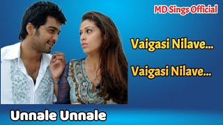 Vaigasi Nilave song  வைகாசி நிலவே  Unnale Unnale 2007  Smule Tamil Songs  Harris Jayaraj [upl. by Htbazile173]