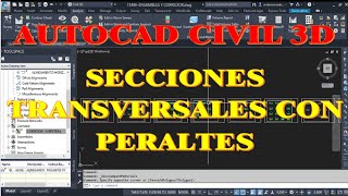 SECCIONES TRANSVERSALES PARTE 02 PERALTES EN AUTOCAD CIVIL 3D 20182024 [upl. by Nile]