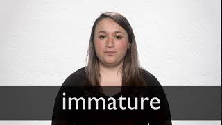 How to pronounce IMMATURE in British English [upl. by Gord]