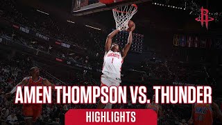 Amen Thompson 19 points Highlights vs Oklahoma City Thunder l Houston Rockets [upl. by Nireves]