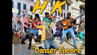 HK quotDanser Encorequot [upl. by Benjie]