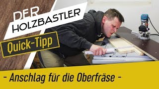 🔨 QuickTipp  Anschlag für die Oberfräse ohne lästiges messen [upl. by Nairahcaz686]