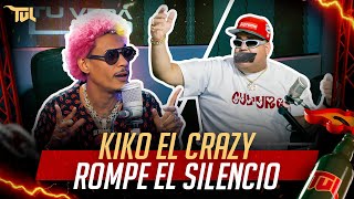 KIKO EL CRAZY ROMPE EL SILENCIO Y LE TAPA LA BOCA A MANOLAY TU VERA LIO PODCAST [upl. by Novihs]