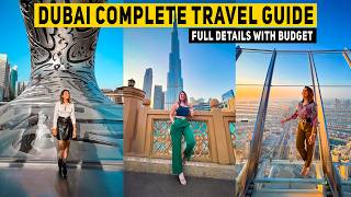 Dubai Complete Travel Guide  Budget Visa Process Dos amp Donts Itinerary amp More [upl. by Benedicto976]