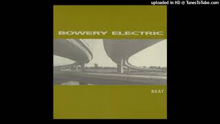 Bowery Electric  Low Density [upl. by Nyrat866]