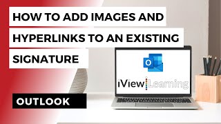 How to add images and hyperlinks to an existing signature in Outlook [upl. by Kemeny]