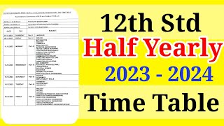 12th Half Yearly Exam timetable 2023  2024 [upl. by Aititil]