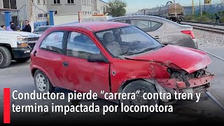 Conductora pierde “carrera” contra tren y termina impactada por locomotora [upl. by Nonek]