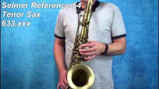 Selmer Reference 54 Tenor Sax 633xxx [upl. by Nobe]