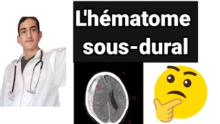 Lhématome sousdural ou hémorragie sousdurale [upl. by Eelreveb]