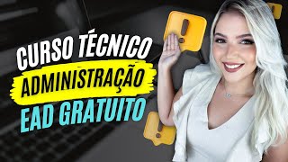 FAÇA um CURSO TÉCNICO em ADMINISTRAÇÃO EAD GRATUITO do IFRN  Mari Rel [upl. by Eliot]