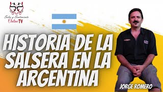 🎬Historia de quotLa Salseraquot en Argentina🇦🇷  Jorge Romero  SyS Online TV📺 2021 [upl. by Demmahom121]