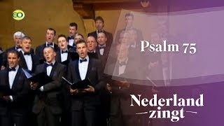 Nederland Zingt Psalm 75 [upl. by Rubina244]