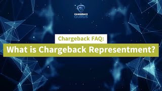 FAQ What is Chargeback Representment [upl. by Gerfen]