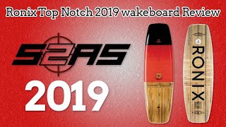 Ronix Top Notch 2019 Review [upl. by Arval]