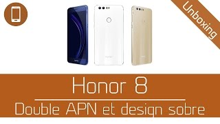 Unboxing  Honor 8  Double APN et design sobre [upl. by Oigile]