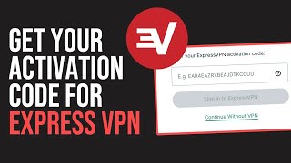 How to Get Activation Code for ExpressVPN 2023 [upl. by Terriss]