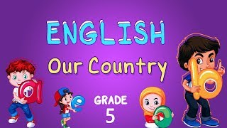 English  Grade 5  Our country Periods 1amp2 [upl. by Aronal598]