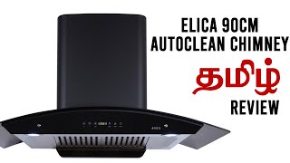 Best chimney in india ELICA 90CM  60CM தமிழ் விமர்சனம் AUTOCLEAN CHIMNEY INDIA [upl. by Letnahs]