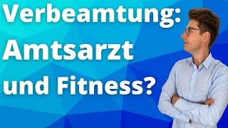 Wie wichtig ist körperliche Fitness beim Amtsarzt für die Verbeamtung  FragdenBeamten 9 [upl. by Nnaeinahpets]