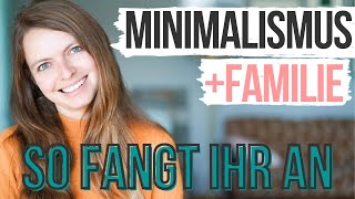 Minimalismus mit Familie  Wo fängt man an  Tipps amp Inspiration  Lilies Diary [upl. by Tiff]