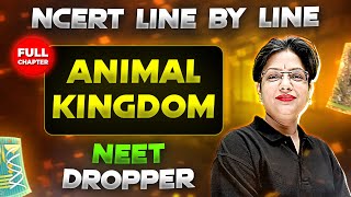 Animal Kingdom FULL CHAPTER  NCERT Class 11th Zoology  Chapter 2  Yakeen NEET [upl. by Lev]